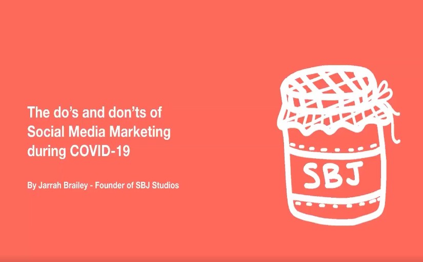 The Do's and Don'ts of Social Media Marketing during COVID-19