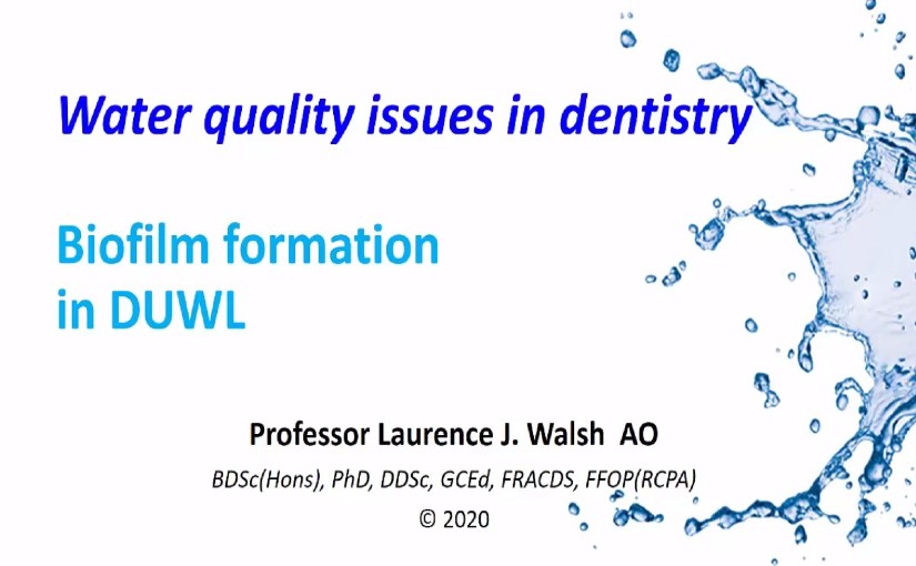 Water Quality Issues in Dental - Biofilm Formation