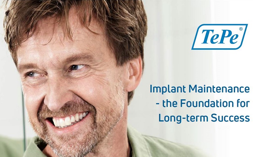 Implant Maintenance - the Foundation for Long-term Success