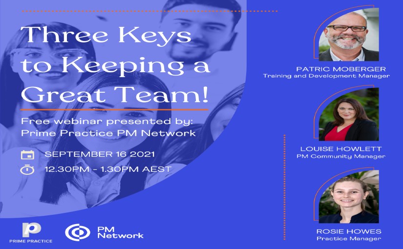 Three Keys to Keeping a Great Team!