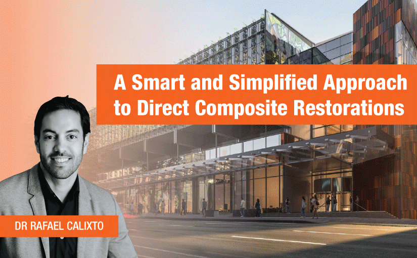 A-Smart-and-Simplified-Approach-to-Direct-Composite-Restorations